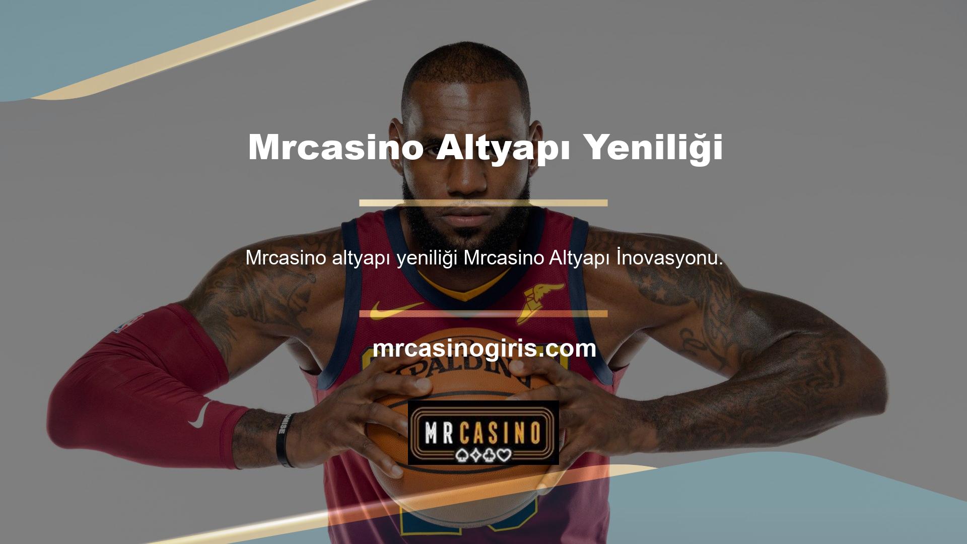 Mrcasino en önemli değişiklik altyapı tasarımındaydı